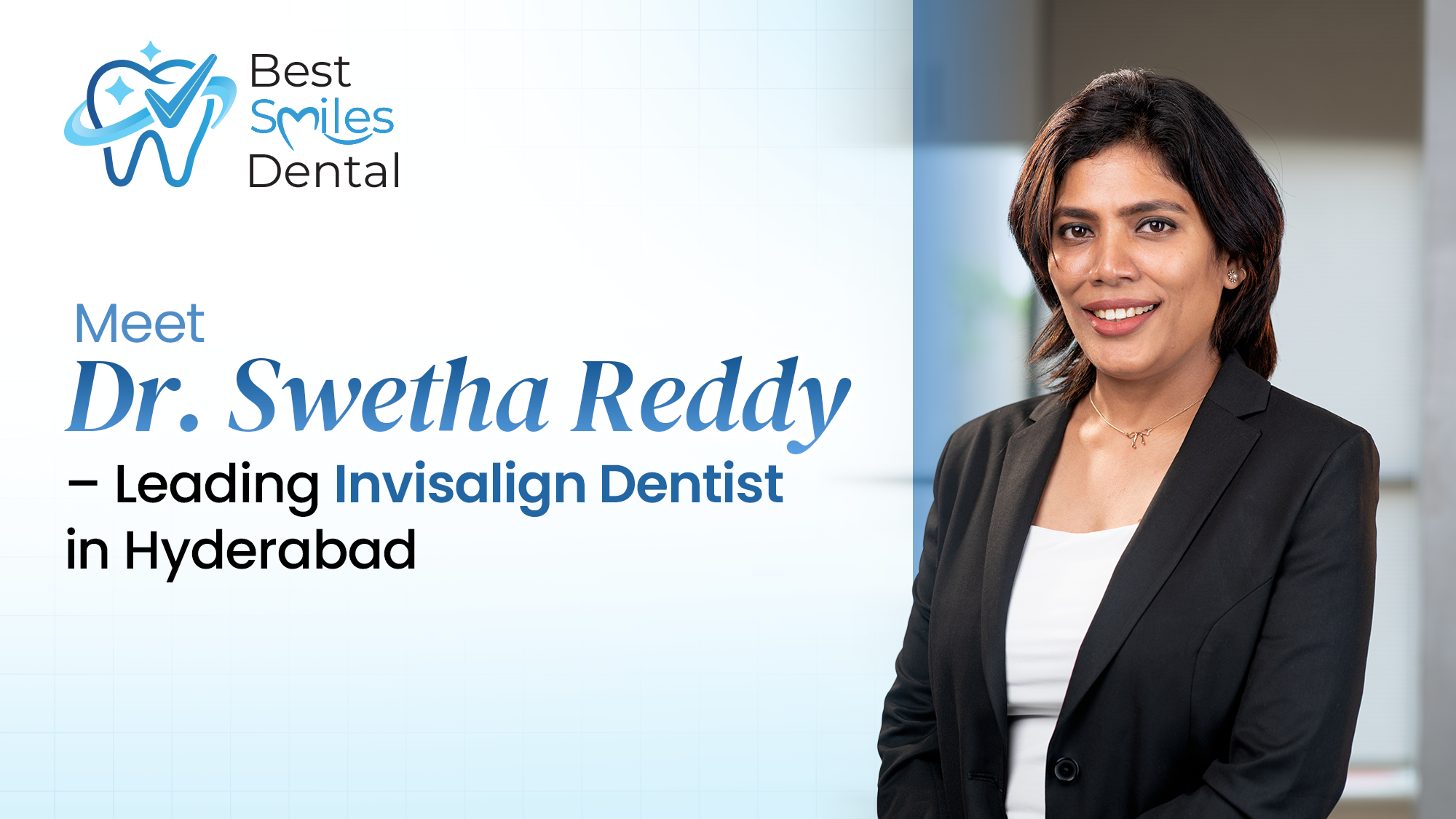 top Invisalign dentist in Hyderabad
