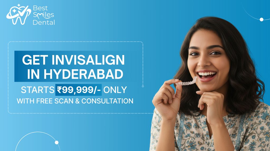 Invisalign Cost in Hyderabad