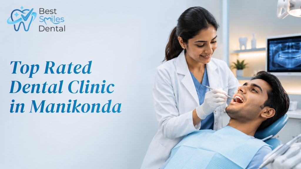 top rated dental clinic in manikonda