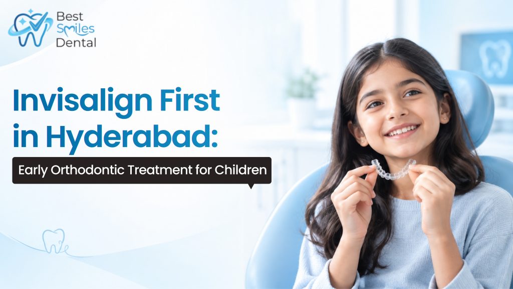 Invisalign First in Hyderabad